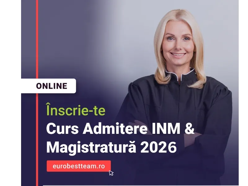 Curs Admitere INM/ Magistratură & Avocatură 2025 ONLINE: 22 august – 27 septembrie 2026