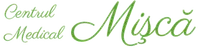 CENTRUL MEDICAL MIŞCĂ SRL