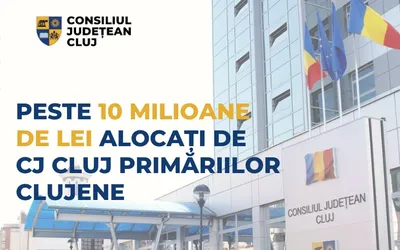 Peste 10 milioane de lei alocați de Consiliul Județean primăriilor clujene