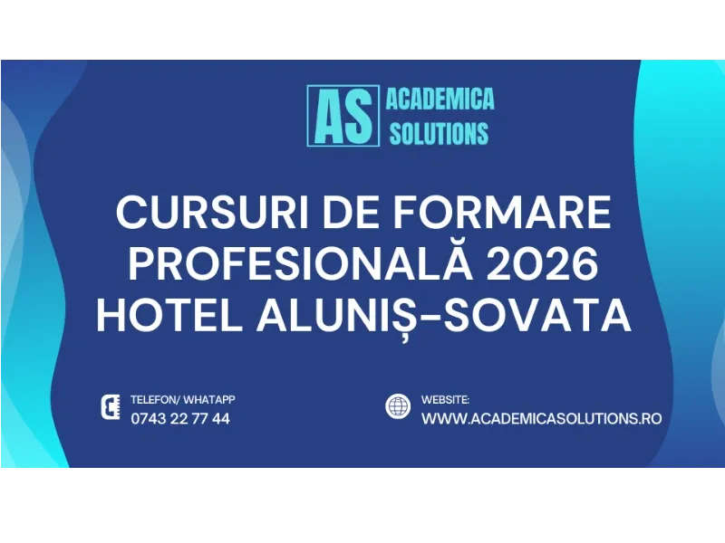 CURSURI DE FORMARE PROFESIONALĂ LA HOTEL ALUNIȘ-SOVATA