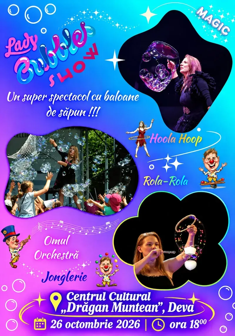 „Party Bubbles Show” — spectacol cu baloane de săpun la Deva, 26 octombrie 2026
