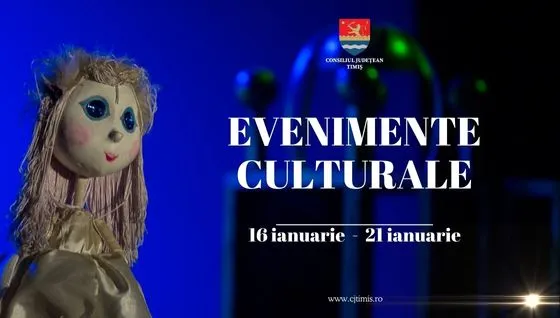 Calendarul săptămânal al evenimentelor culturale în organizarea instituțiilor CJ Timiș