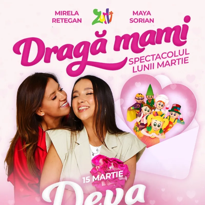 „Dragă, mami!” – Un spectacol dedicat iubirii nemărginite dintre copii și mame, oferit de Gașca Zurli