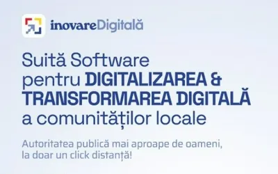 Suită Software pentru DIGITALIZAREA & TRANSFORMAREA DIGITALĂ a administrației locale