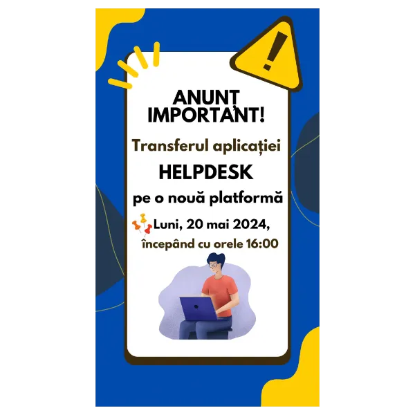 Transferul aplicației HELPDESK pe o nouă platformă