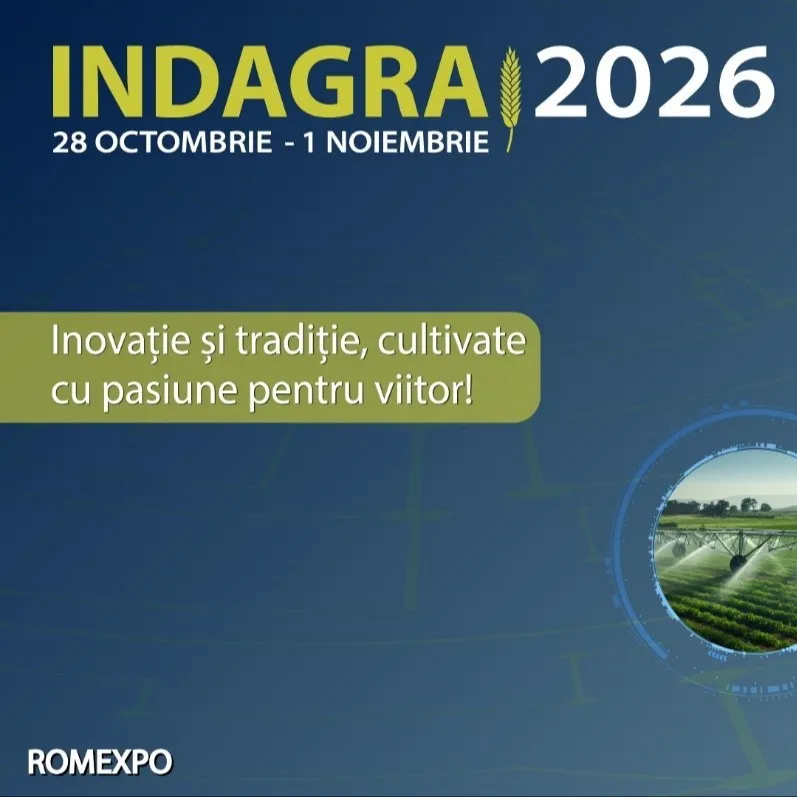Includeți în bugetul pe 2026 participarea la INDAGRA – cel mai important eveniment dedicat agriculturii