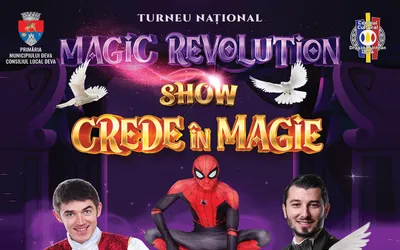 ,,Crede în Magie” la Deva!