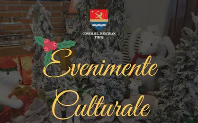 O nouă săptămână culturală în organizarea instituțiilor CJ Timiș