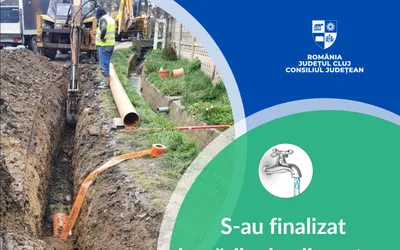 S-au finalizat lucrările de alimentare cu apă în 20 de localități rurale din județul Cluj