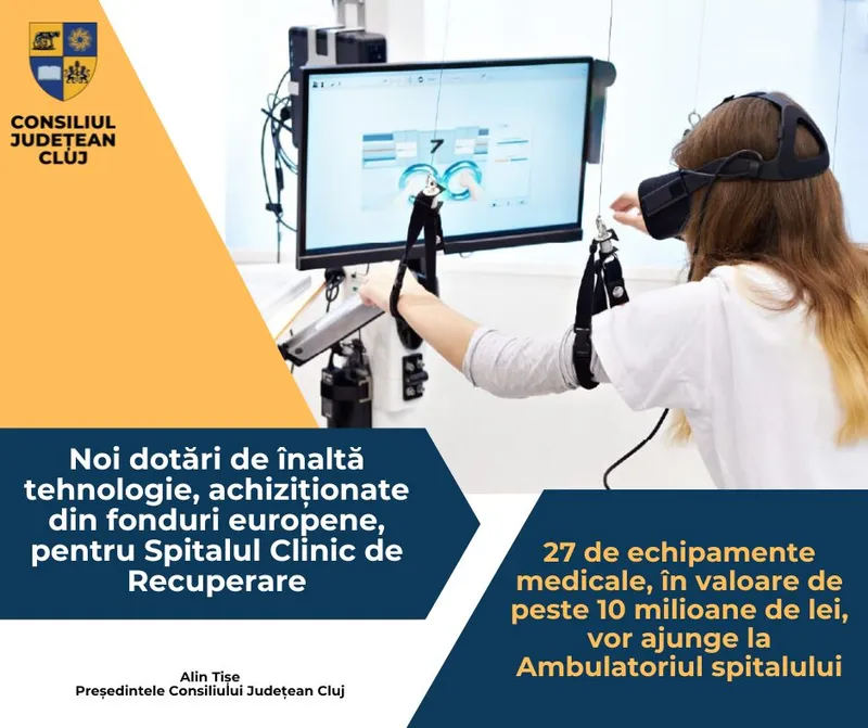 Noi dotări de înaltă tehnologie, achiziționate din fonduri europene, pentru Spitalul Clinic de Recuperare