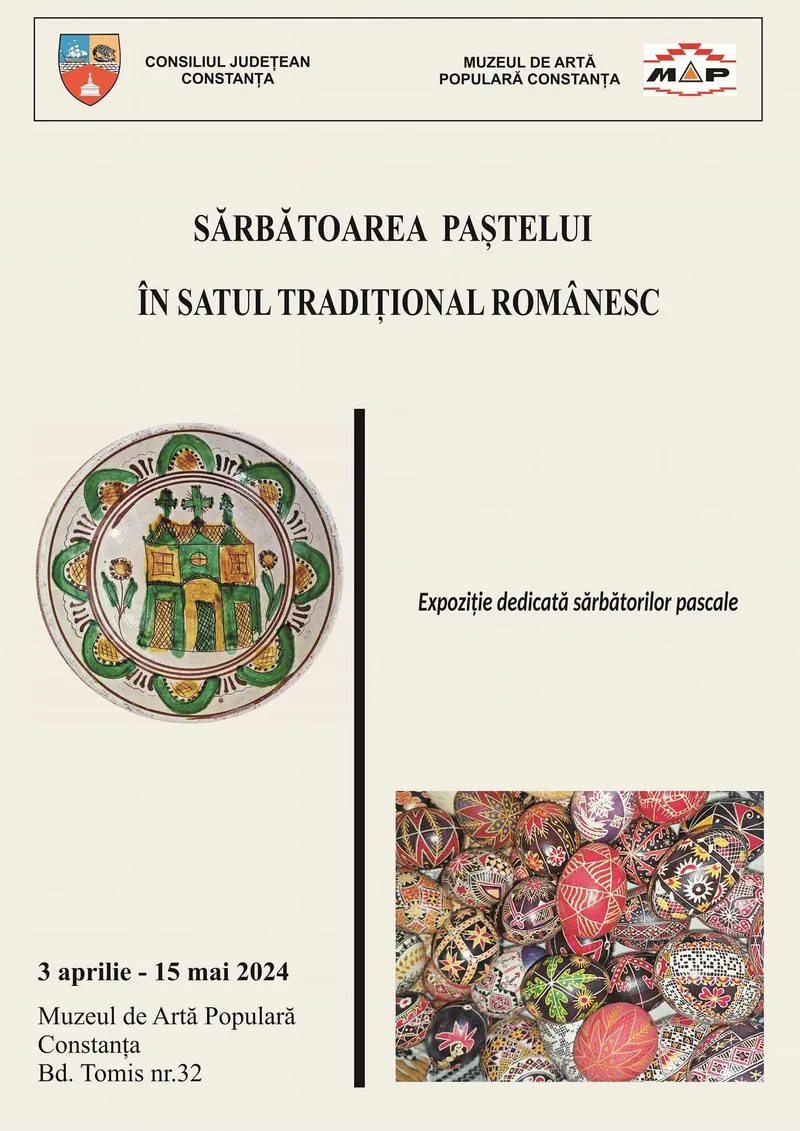 La Muzeul de Artă Populară Constanța, s-a deschis expoziția „Sărbătoarea Paștelui în satul tradițional românesc”