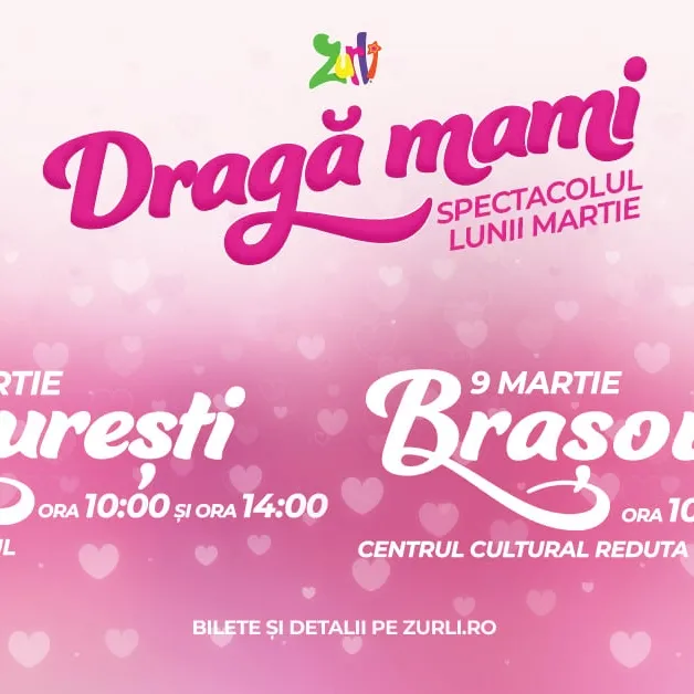 ”Dragă mami”, un spectacol despre iubirea nemărginită a copiilor pentru mamele lor