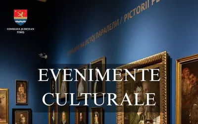 Calendarul săptămânal al evenimentelor culturale în organizarea instituțiilor CJ Timiș