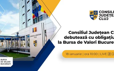Obligațiunile emise de Consiliul Județean Cluj, în valoare de 76 de milioane de euro, vor debuta la Bursa de Valori București