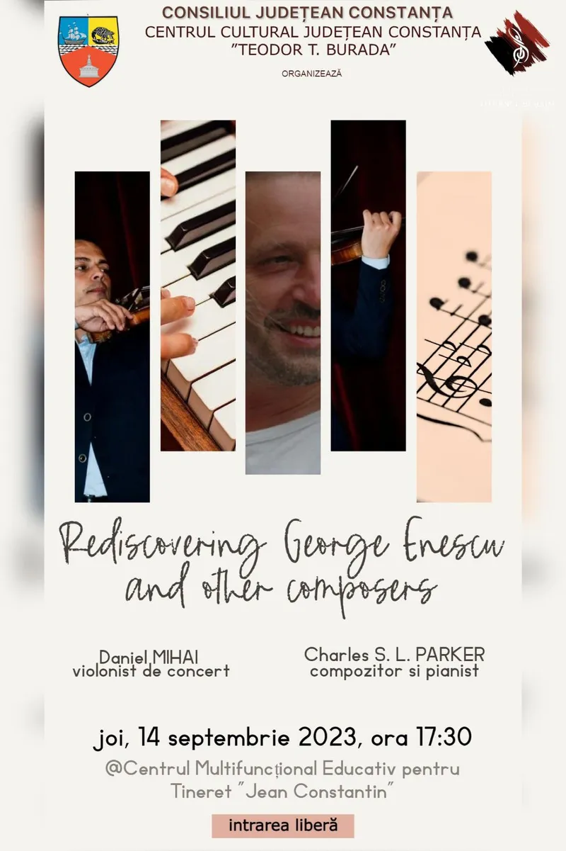 EVENIMENT CULTURAL ARTISTIC  „REDISCOVERING GEORGE ENESCU AND OTHER COMPOSERS”