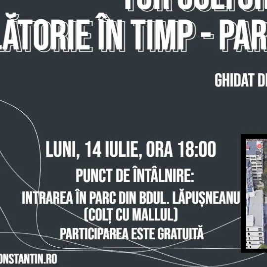 Tur cultural – Călătorie în timp Parcul Tăbăcăriei