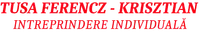 TUSA FERENCZ - KRISZTIAN INTREPRINDERE INDIVIDUALĂ