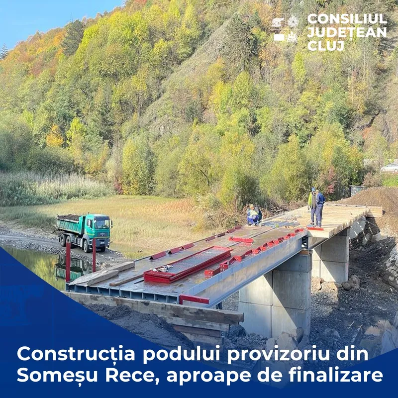 Construcția podului provizoriu din Someșu Rece aproape de finalizare