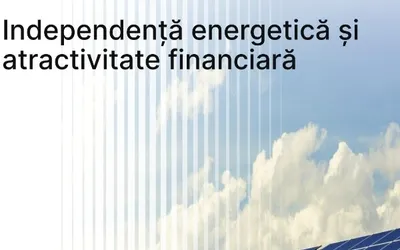 Independență energetică și atractivitate financiară