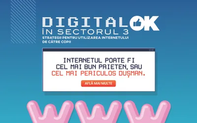 Să fim „Digital OK în Sectorul 3”!  Un proiect despre cum tinerii pot discerne informația de pe internet