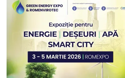 UNIC ÎN ROMÂNIA, 3–5 MARTIE 2026, ROMEXPO GREEN ENERGY EXPO-ROMENVIROTEC-ORAȘUL VIITORULUI