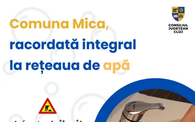 Comuna Mica, racordată integral la rețeaua de apă
