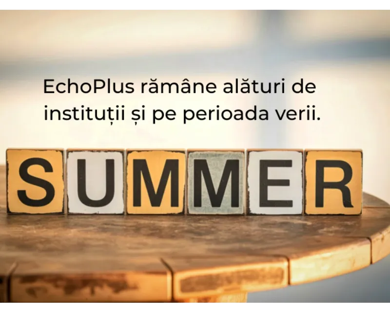 EchoPlus rămâne alături de instituții, inclusiv pe perioada verii
