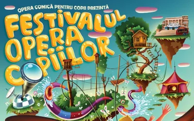 Primăria Municipiului București, prin Opera Comică pentru Copii, organizează Festivalul Opera Copiilor, aflat la cea de-a opta ediție.