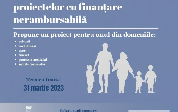 O nouă sesiune de depunere a proiectelor cu finanțare  nerambursabilă