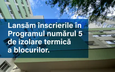 Primăria Sectorului 2 lansează înscrierea în Programul 5 de reabilitare termică a blocurilor