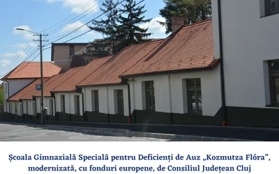 Consiliul Județean a finalizat, cu fonduri europene,  modernizarea Școlii Speciale pentru Deficienți de Auz „Kozmutza Flóra”