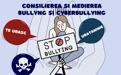 CONSILIEREA SI MEDIEREA BULLYING SI CIBERBULLYING