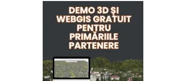Primăriile înregistrate în Ghidul Primăriilor au acces la demo 3D și WebGIS gratuit