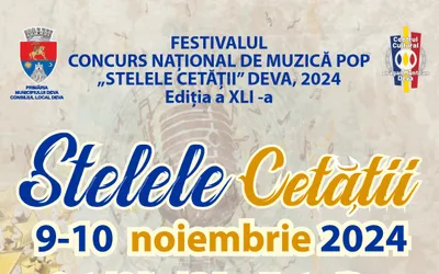 Încep înscrierile la Festivalul - Concurs Național „Stelele Cetății” Deva 2024