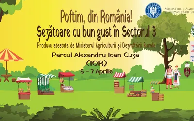 Parcul Titan găzduiește târgul de produse agroalimentare românești „Poftim din România! Șezătoare cu bun gust în sectorul 3”