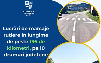136 de kilometri de marcaje rutiere, pe 10 drumuri județene