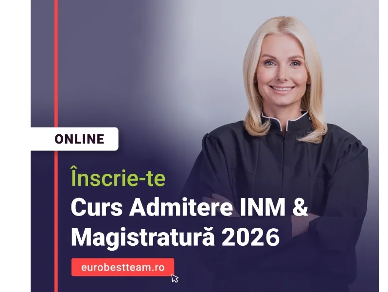 Curs Admitere INM/ Magistratură & Avocatură 2025 ONLINE: 23 mai – 20 iulie 2026
