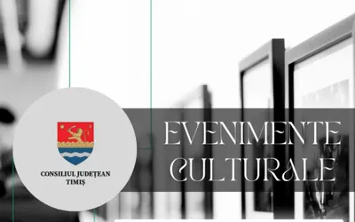 Oferta culturală a Consiliului Județean pentru perioada 21 – 26 martie