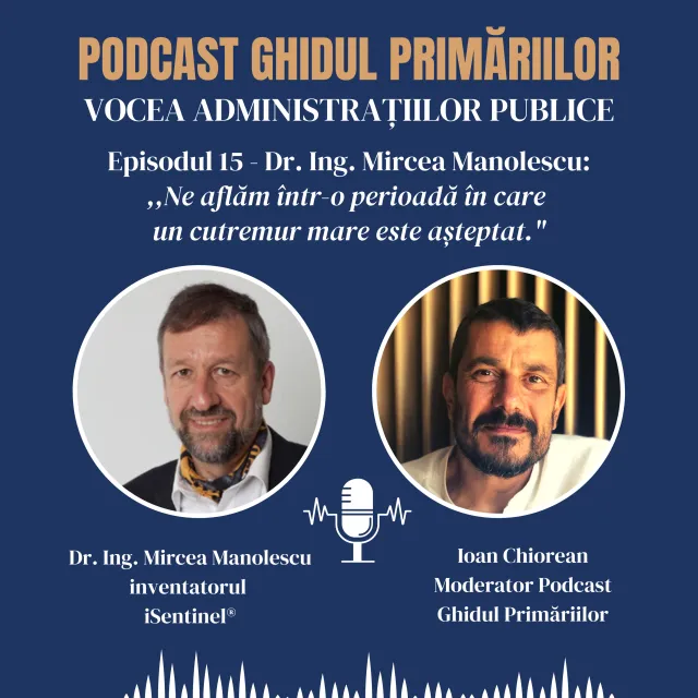 Dr. Ing. Mircea Manolescu: Ne aflăm într-o perioadă în care un cutremur mare este așteptat | Podcast | Episodul 15
