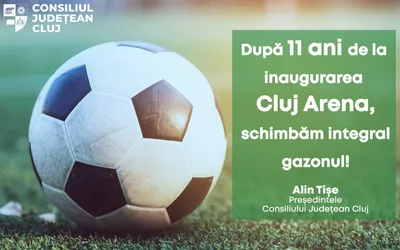 Consiliul Județean schimbă integral gazonul de pe Cluj Arena