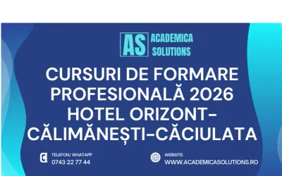 CURSURI DE FORMARE PROFESIONALĂ LA HOTEL ORIZONT-CĂLIMĂNEȘTI CĂCIULATA