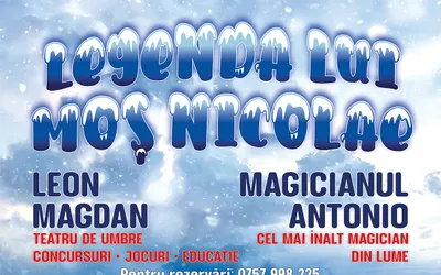 Legenda lui Moș Nicolae - distractie și magie pentru copii!