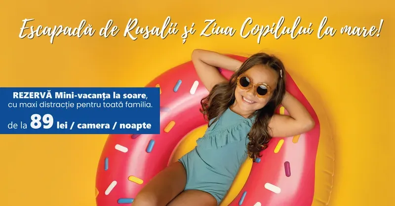 Rusalii 2026 pe litoral: oferte de la 89 lei/noapte, hoteluri cu SPA și pachete all inclusive