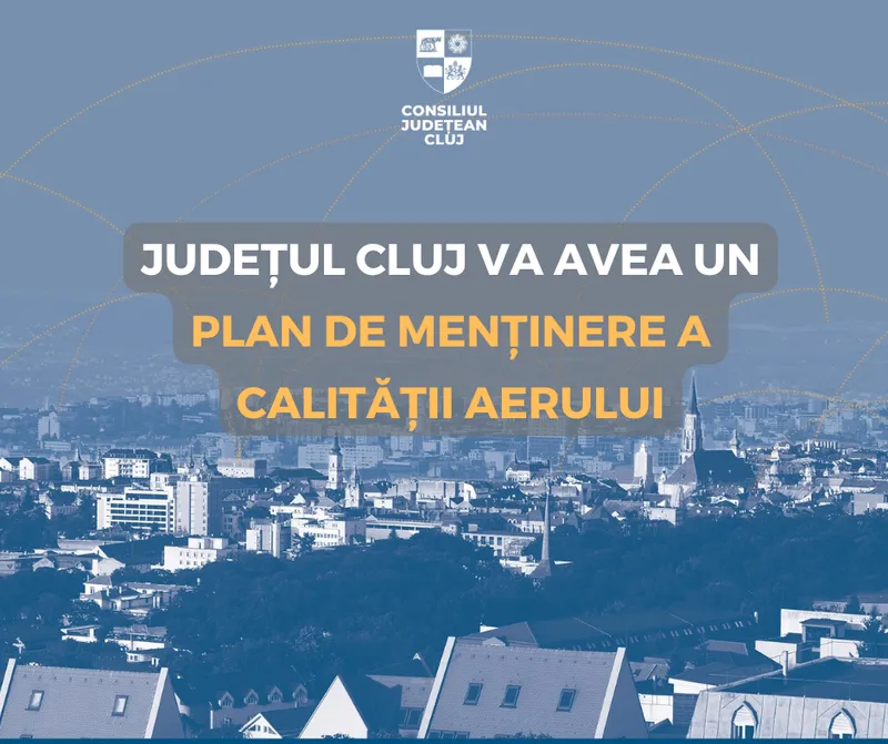 Județul Cluj va avea un Plan de menținere a calității aerului