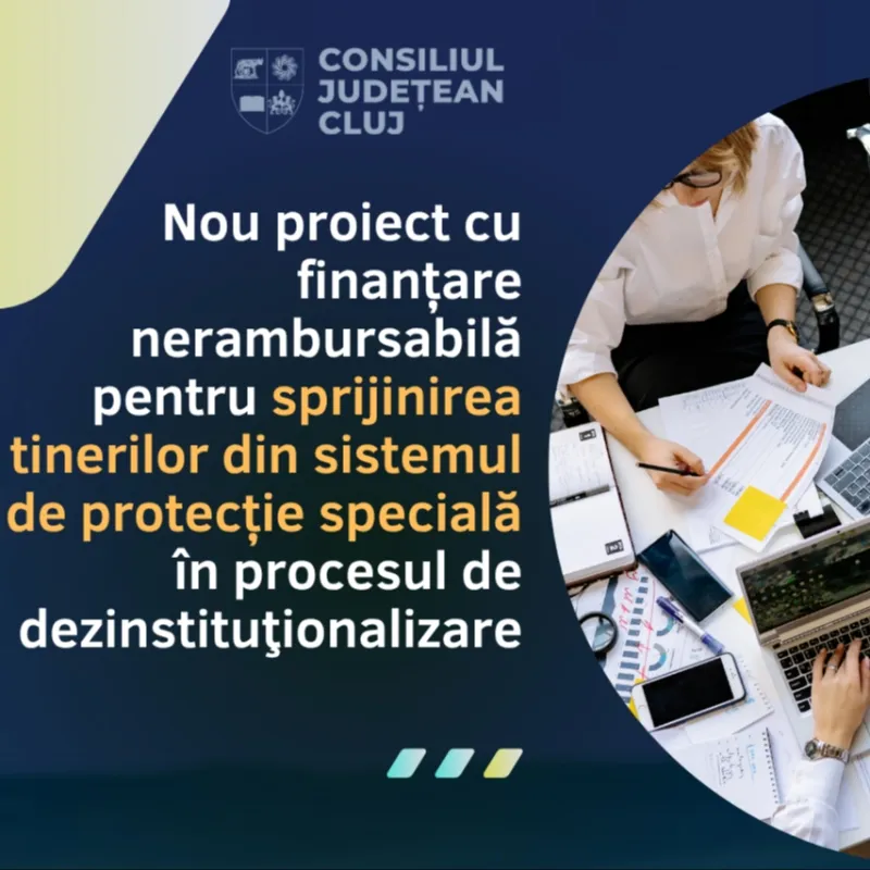 Tinerii din sistemul de protecție specială, sprijiniți în procesul de dezinstituţionalizare