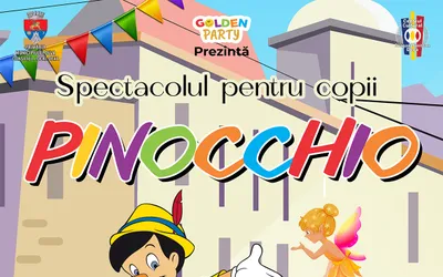 Spectacol pentru copii PINOCCHIO, la Centrul Cultural „Drăgan Muntean Deva