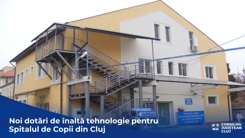 Noi dotări de înaltă tehnologie pentru Spitalul de Copii din Cluj