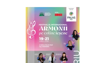 🎶 Festivalul Internațional de Muzică Ușoară „Armonii pe coline ieșene” – Ediția a II‑a