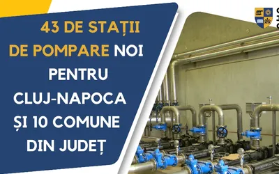 43 de stații de pompare noi pentru Cluj-Napoca și 10 comune din județ