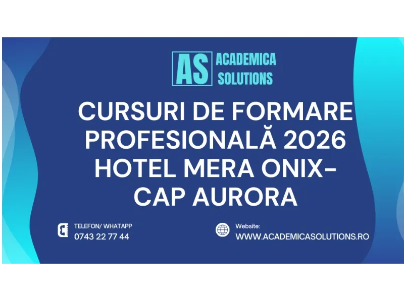 CURSURI DE FORMARE PROFESIONALĂ LA HOTEL MERA ONIX-CAP AURORA